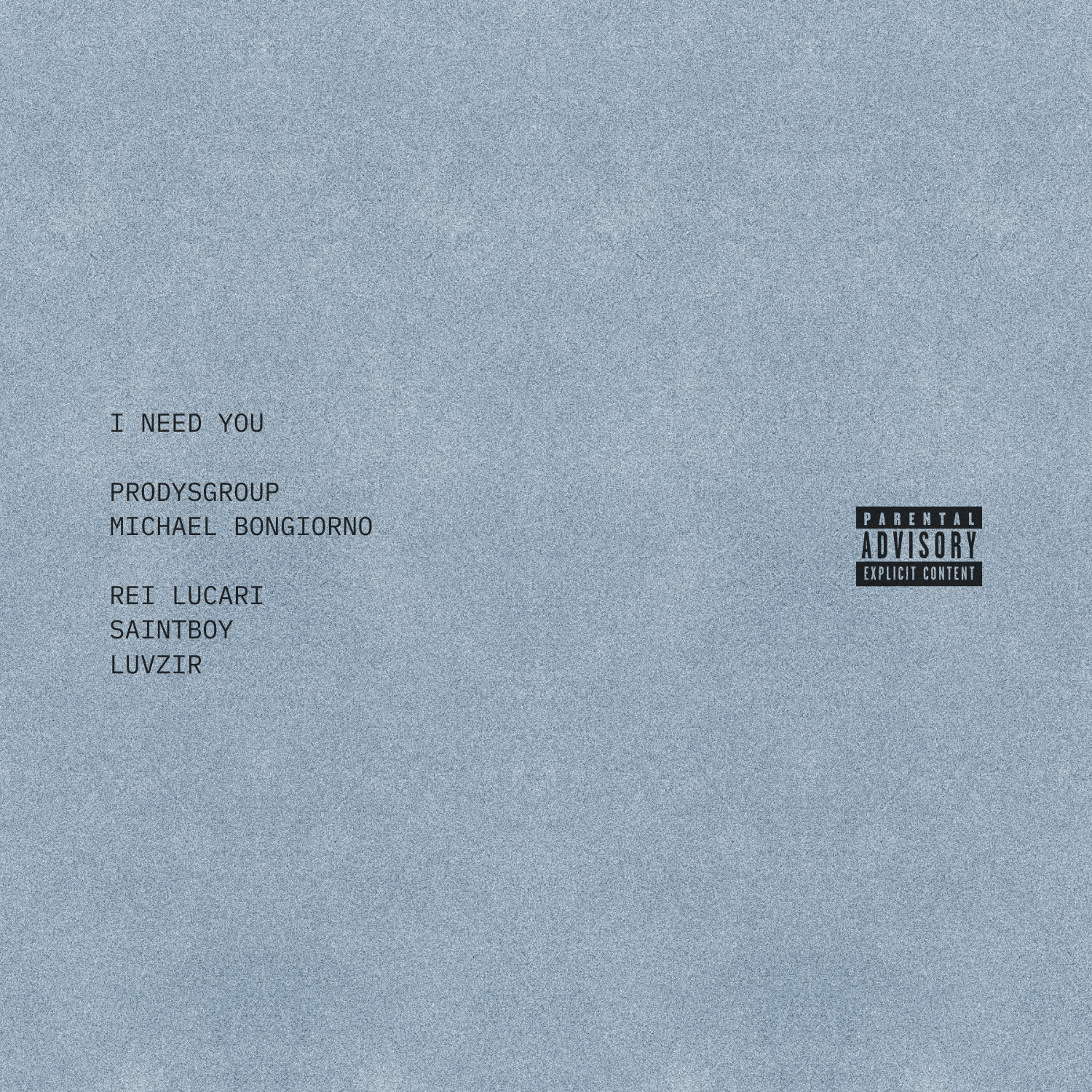 I Need You